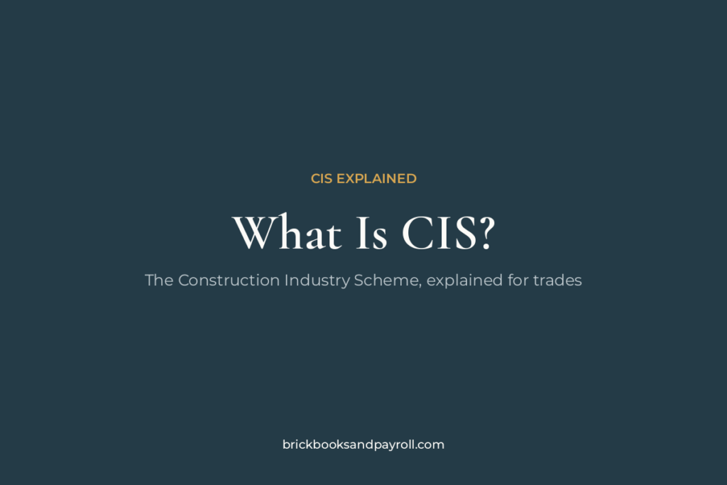 What is CIS: how the Construction Industry Scheme works for subcontractors
